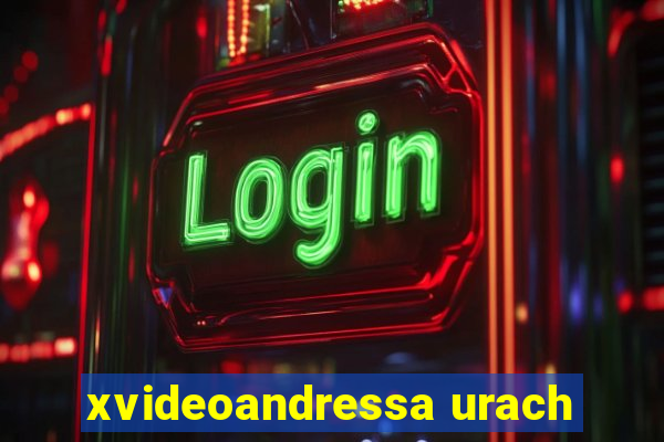 xvideoandressa urach